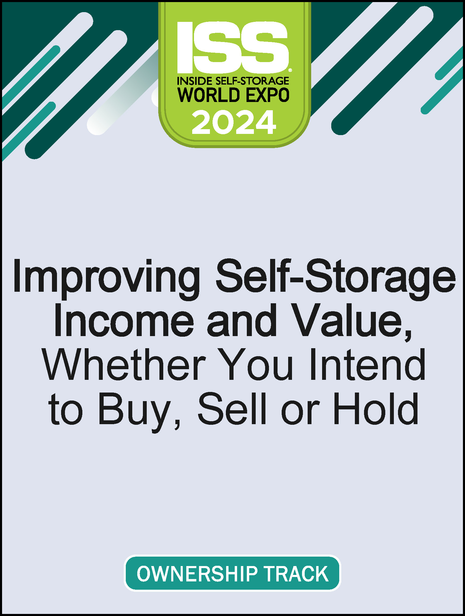 Improving Self-Storage Income and Value, Whether You Intend to Buy, Sell or Hold